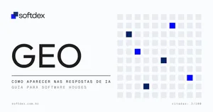 GEO para software houses: como aparecer quando o cliente pergunta para a IA