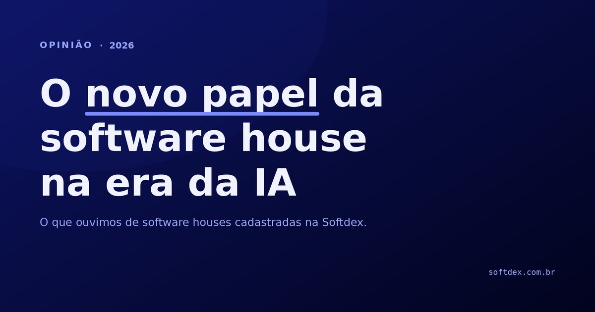 O novo papel da software house na era da IA